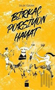 Birkaç Porsiyon Hayat