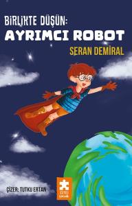 Birlikte Düşün: Ayrımcı Robot