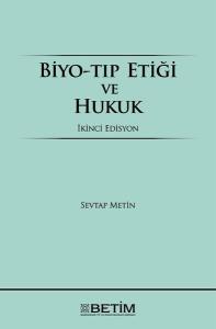 Biyo-Tıp Etiği ve Hukuk (Ciltli)