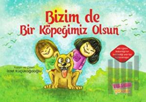 Bizim de Bir Köpeğimiz Olsun