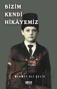 Bizim Kendi Hikayemiz