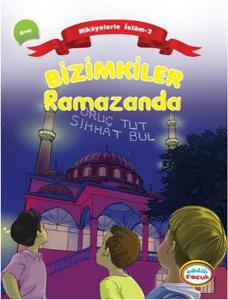 Bizimkiler / Ramazanda  Hikayelerle İslam 3 - Oruç