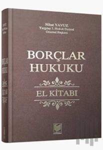 Borçlar Hukuku El Kitabı (Ciltli)
