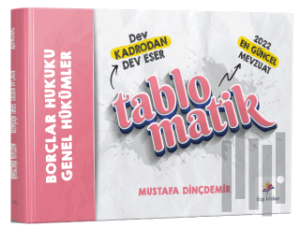 Borçlar Hukuku Genel Hükümler Tablomatik Konu Anlatımı