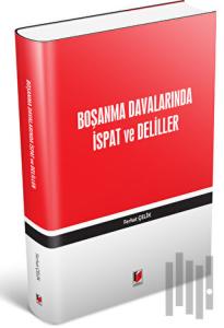 Boşanma Davalarında İspat ve Deliller