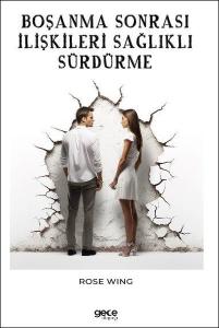 Boşanma Sonrası İlişkileri Sağlıklı Sürdürme