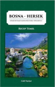 Bosna-Hersek: Siyasi İktisadi Sosyo Kültürel Yönleriyle