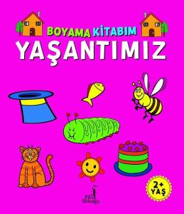 Boyama Kitabım - Yaşantımız 2+ Yaş