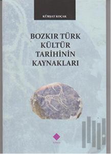 Bozkır Türk Kültür Tarihinin Kaynakları