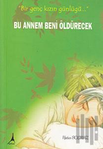 Bu Annem Beni Öldürecek