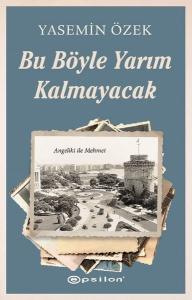Bu Böyle Yarım Kalmayacak - Angeliki ile Mehmet 2