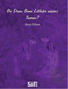 Bu Dansı Bana Lütfeder misiniz Tanrım?