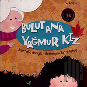 Bulut Ana Yağmur Kız