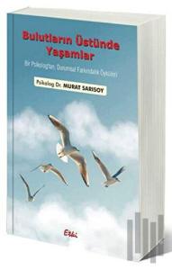 Bulutların Üstünde Yaşamlar