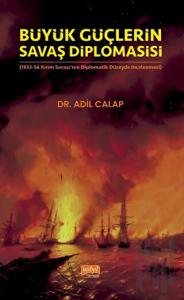 Büyük Güçlerin Savaş Diplomasisi
