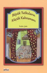 Büyük Tutkuların Küçük Kahramanı