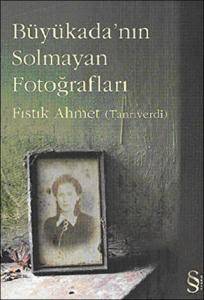 Büyükada’nın Solmayan Fotoğrafları