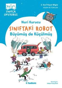 Büyümüş de Küçülmüş - Sınıftaki Robot