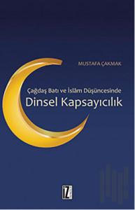 Dinsel Kapsayıcılık - Çağdaş Batı ve İslam Düşüncesinde