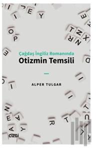 Çağdaş İngiliz Romanında Otizmin Temsili