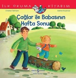 Çağlar İle Babasının Hafta Sonu - İlk Okuma Kitabım