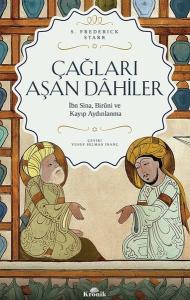 Çağları Aşan Dahiler - İbn Sina, Biruni ve Kayıp Aydınlanma
