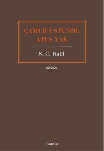 Çamur Üstünde Ateş Yak