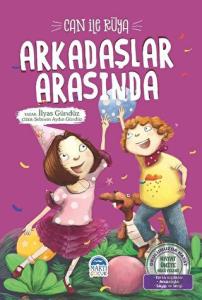 Can ile Rüya Arkadaşlar Arasında - Hayat Ünite Hikayeleri