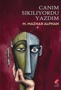 Canım Sıkılıyordu Yazdım
