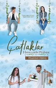 Çatlaklar - Hayallerin Peşinde