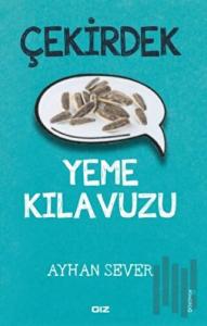 Çekirdek Yeme Kılavuzu