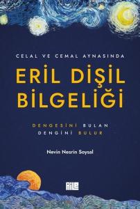 Celal ve Cemal Aynasında Eril Dişil Bilgeliği