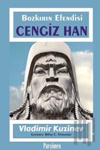 Cengiz Han - Bozkırın Efendisi