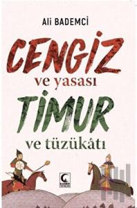 Cengiz ve Yasası Timur ve Tüzükatı