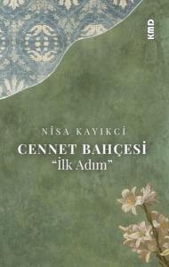 Cennet Bahçesi - İlk Adım