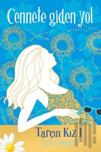 Cennete Giden Yol - Tarçın Kız 1