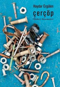 Çerçöp - Öteberi Denemeleri