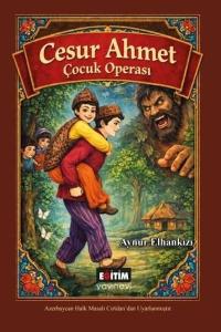 Cesur Ahmet - Çocuk Operası