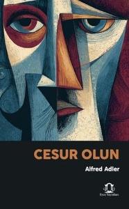 Cesur Olun