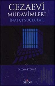 Cezaevi Müdavimleri