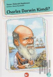 Charles Darwin Kimdi?