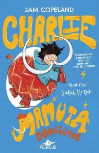 Charlie Serisi 3 - Charlie Mamuta Dönüşüyor