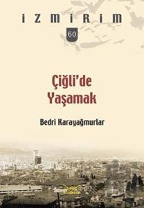 Çiğli’de Yaşamak