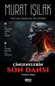 Çingenelerin Son Dansı - İntikam Ateşi