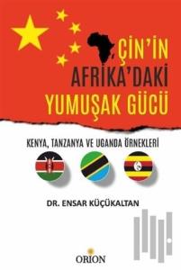 Çin'in Afrika'daki Yumuşak Gücü