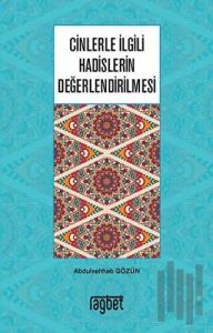 Cinlerle İlgili Hadislerin Değerlendirilmesi