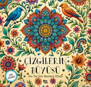 Çizgilerin Büyüsü - Her Yaş İçin Mandala Kitabı - Çek Kopar