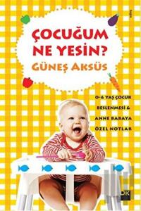 Çocuğum Ne Yesin?