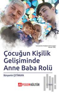 Çocuğun Kişilik Gelişiminde Anne Baba Rolü
