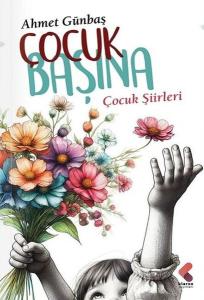 Çocuk Başına Çocuk Şiirleri